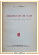 ESAURITO - ESERCITAZIONI DI FISICA S L Straneo 1961 Giuseppe Principato Libro scolastico