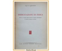 ESERCITAZIONI DI FISICA S L Straneo 1961 Giuseppe Principato Libro scolastico