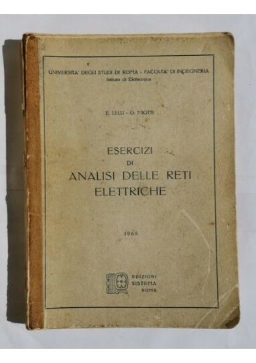 ESERCIZI DI ANALISI DELLE RETI ELETTRICHE Lelli e Miotti edizioni Sistema 1965 