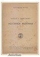 ESAURITO - ESERCIZI E COMPLEMENTI DI MECCANICA RAZIONALE Gian Domenico Mattioli 1942 Libro