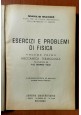 ESAURITO  - ESERCIZI E PROBLEMI DI FISICA volume I di Manlio Mandò libro meccanica termologi