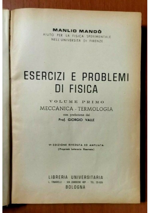 ESAURITO  - ESERCIZI E PROBLEMI DI FISICA volume I di Manlio Mandò libro meccanica termologi