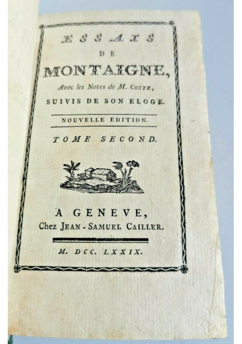 ESSAIS de Montaigne volume 2 1779 Jean Samuel Cailler libro antico tome second