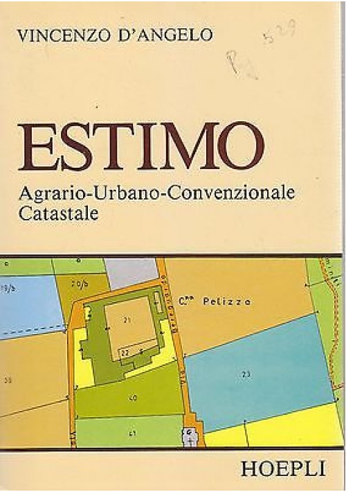 ESTIMO AGRARIO URBANO CONVENZIONALE CATASTALE di Vincenzo D’Angelo