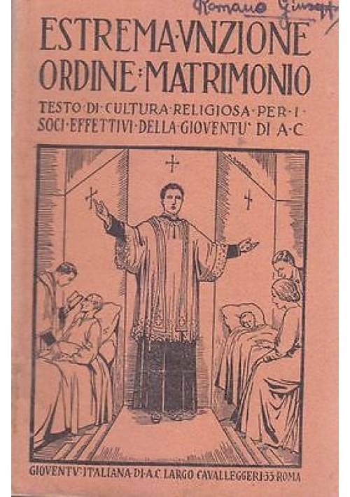 ESTREMA UNZIONE  ORDINE E MATRIMONIO  per i soci effettivi della gioventù di AC