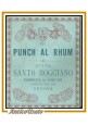 ETICHETTA antica liquore Punch al Rum Santo Boggiano da collezione label Genova