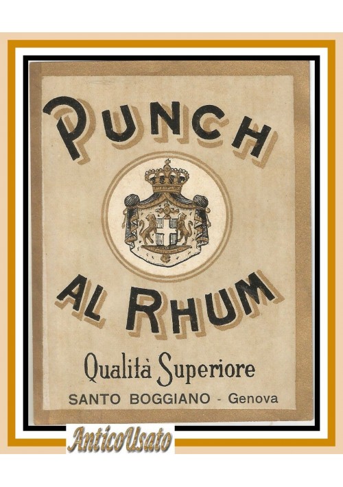 ETICHETTA liquore Punch al Rum Santo Boggiano da collezione label Genova antica