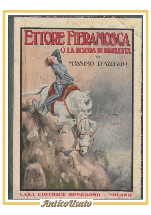 ETTORE FIERAMOSCA O LA DISFIDA DI BARLETTA Massimo D'Azeglio Libro vintage
