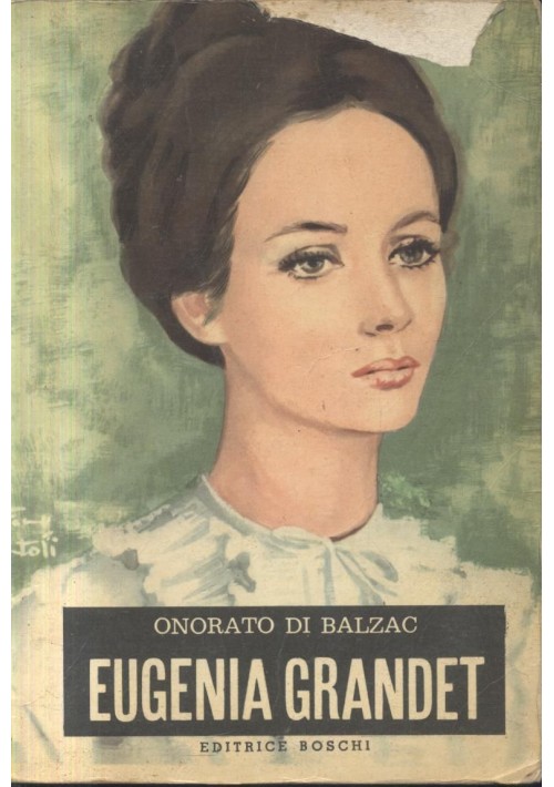 EUGENIA GRANDET di Onorato di Balzac 1966 Boschi editore illustrato Giuntoli