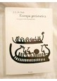 EUROPA PREISTORICA di J G D Clark 1969 Einaudi Biblioteca cultura storica Libro