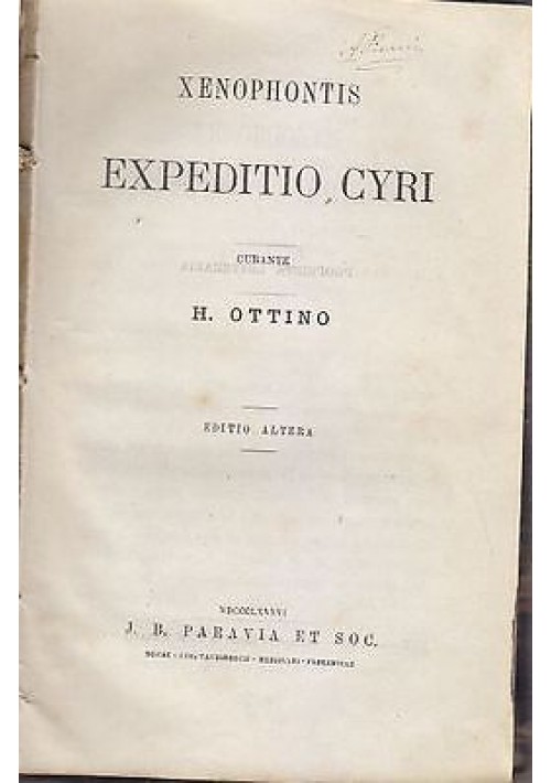 EXPEDITIO CIRI di Senofonte - a cura di H. Ottino - antico Paravia editore 1886