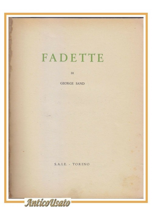 FADETTE di George Sand.1954 S.A.I.E. libro illustrato per ragazzi Ruffinelli