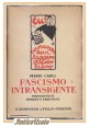 ESAURITO - FASCISMO INTRANSIGENTE di Mario Carli 1928 Bemporad libro Roberto Farinacci