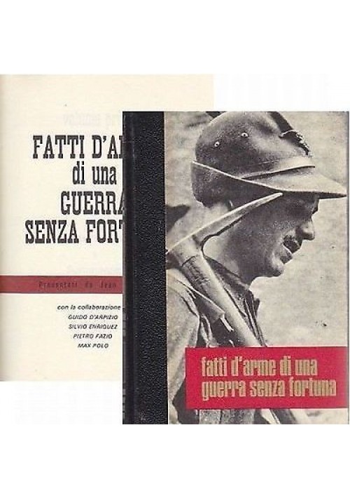 FATTI D’ARME DI UNA GUERRA SENZA FORTUNA (3 volumi) Ferni editore, 1972