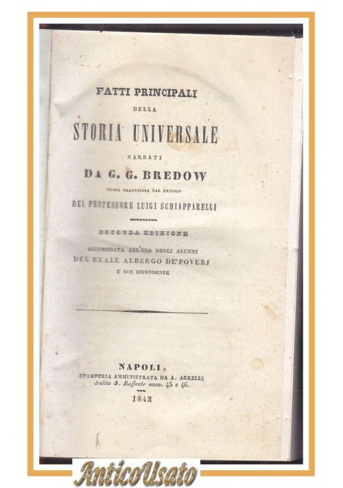 ESAURITO - FATTI PRINCIPALI DELLA STORIA UNIVERSALE di G G Bredow 1842 Libro antico Agnelli