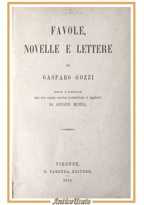 FAVOLE NOVELLE E LETTERE di Gasparo Gozzi 1876 Barbera Libro Antico Narrativa
