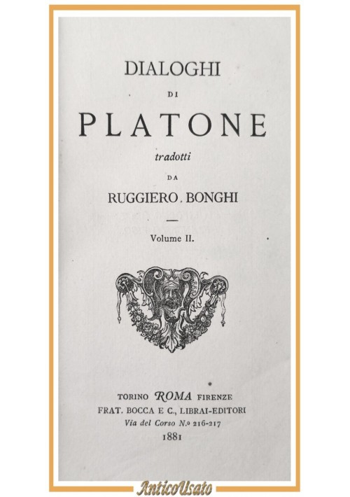 FEDONE DIALOGHI DI PLATONE volume 2 tradotti da Ruggero Bonghi  1881 Bocca Libro