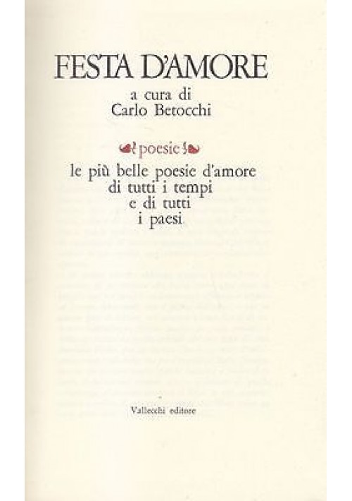 FESTA D'AMORE 2 volumi a cura di Carlo Betocchi 1969  Vallecchi Editore 