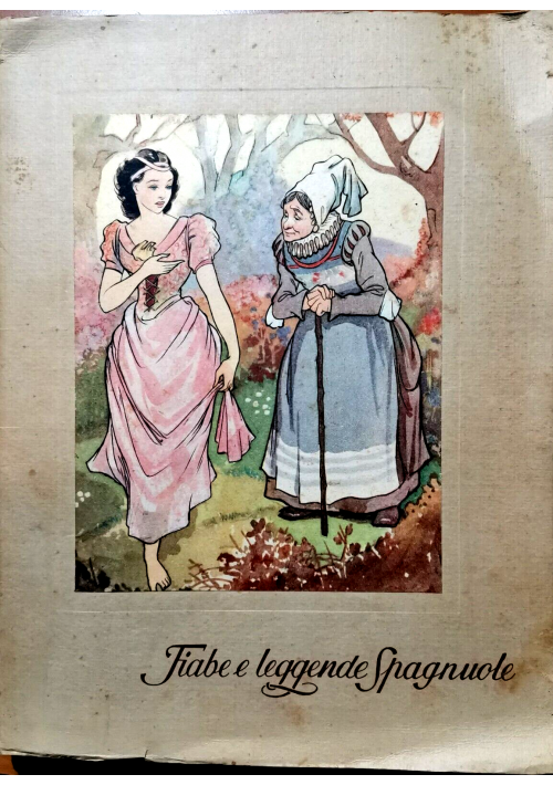 FIABE E LEGGENDE SPAGNUOLE di Marina Spano 1949 Principato libro illustrato