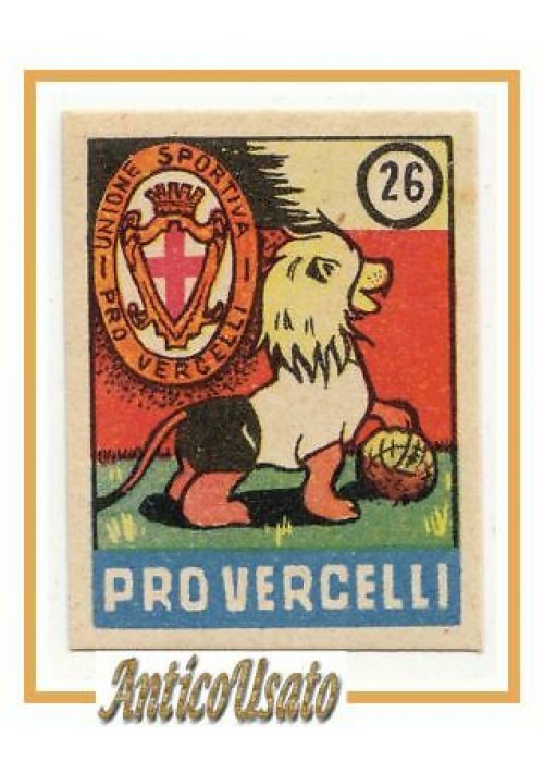 FIGURINA calcio PRO VERCELLI mascotte scudetto 1949 Originale Nannina vintage 
