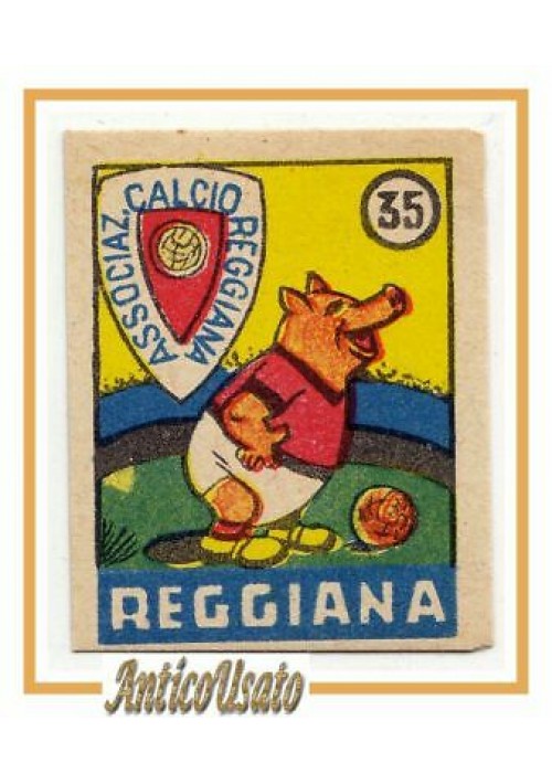 FIGURINA calcio REGGIANA mascotte scudetto 1949 Originale Nannina vintage epoca