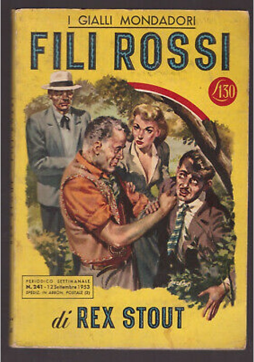 esaurito - FILI ROSSI di Rex Stout GIALLI MONDADORI n.241 12 09 1953 I edizione