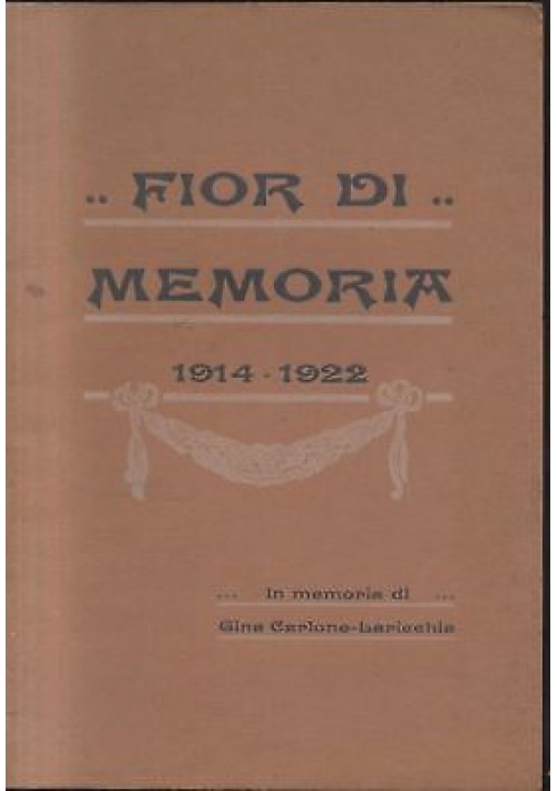 FIOR DI MEMORIA poesie in dialetto barese di Giovanni Laricchia 1923 Casini 