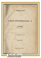 FISICA SPERIMENTALE volume II di Edoardo Amaldi 1947 libro per università 
