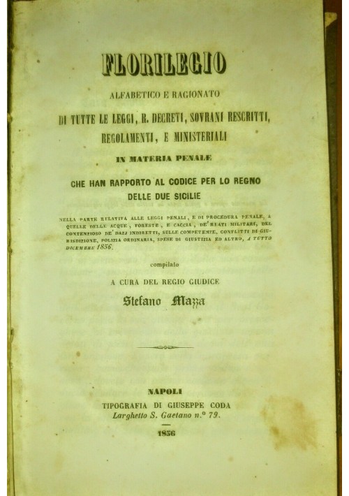 FLORILEGIO ALFABETICO RAGIONATO leggi decreti regno due Sicilie 1856 Mazza Coda