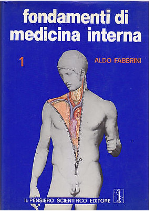 FONDAMENTI DI MEDICINA INTERNA Vol I Arnoldo Fabrini 1981 Pensiero Scientifico