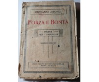 FORZA E BONTÀ di Giovanni Zibordi Pagine Per I Fanciulli 1921 libro socialismo