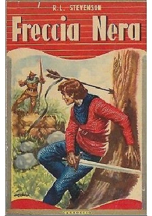 FRECCIA NERA di R.L Stevenson - ILLUSTRATO Carroccio editore anni '50 - libro