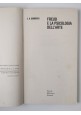 ESAURITO - FREUD E LA PSICOLOGIA DELL'ARTE di Ernst Gombrich 1998 Einaudi Libro psicanalisi