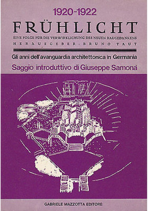 FRUHLICHT di G Samona 1974 Gabriele Mazzotta editore 