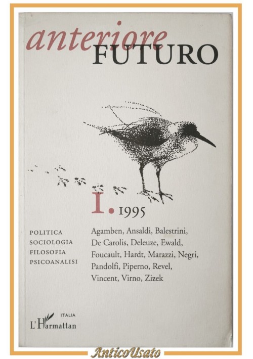 ESAURITO - FUTURO ANTERIORE rivista numero 1 del 1995 L'Harmattan Italia filosofia Politica