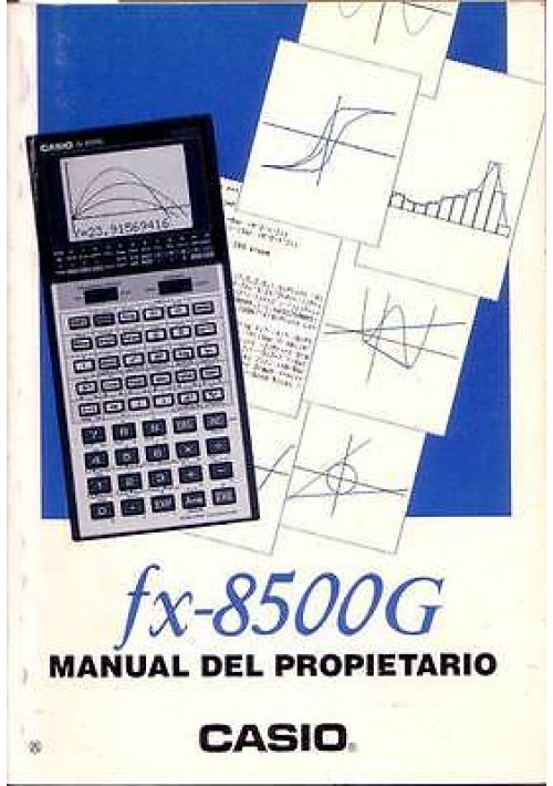 CASIO FX 8500G MANUAL DEL PROPRIETARIO (CALCOLATRICE) in spagnolo libro