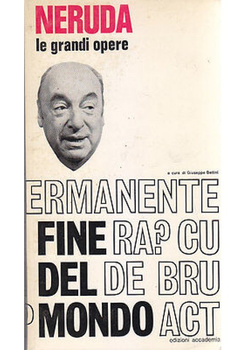 Fine Del Mondo di Pablo Neruda con testo spagnolo a fronte 1972 Accademia libro