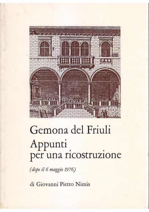 GEMONA DEL FRIULI APPUNTI PER UNA RICOSTRUZIONE di Giovanni Pietro Nimis