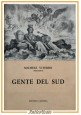 GENTE DEL SUD di Michele Viterbo Peucezio 1959 Laterza libro storia locale