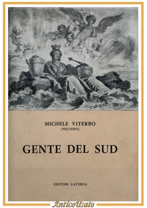 GENTE DEL SUD di Michele Viterbo Peucezio 1959 Laterza libro storia locale