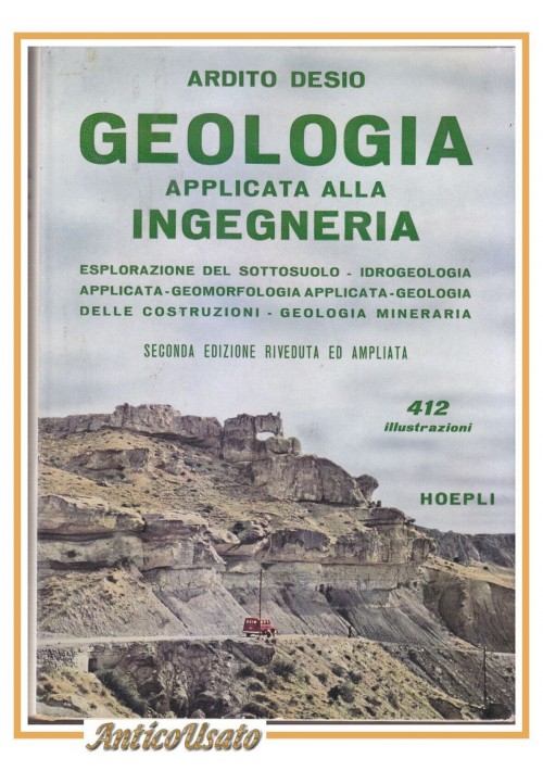 ESAURITO - GEOLOGIA APPLICATA ALLA INGEGNERIA di Ardito Desio 1959 Hoepli libro manuale