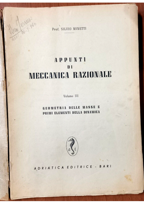 GEOMETRIA DELLE MASSE E PRIMI ELEMENTI DINAMICA di Silvio Minetti libro appunti