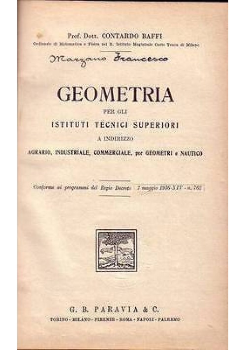 GEOMETRIA PER GLI ISTITUTI TECNICI SUPERIORI  di C. Baffi  A indirizzo agrario, 