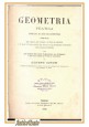GEOMETRIA PRATICA APPLICATA AL COSTRUTTORE di Giovanni Curioni 1878 LIBRO ANTICO