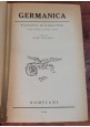 GERMANICA raccolta di narratori da origini ai nostri giorni 1944 Bompiani libro