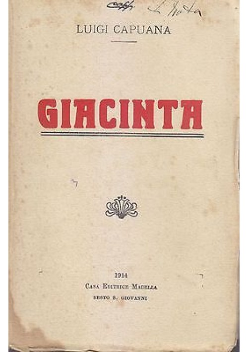 GIACINTA di Luigi Capuana 1914 Casa Editrice Madella 