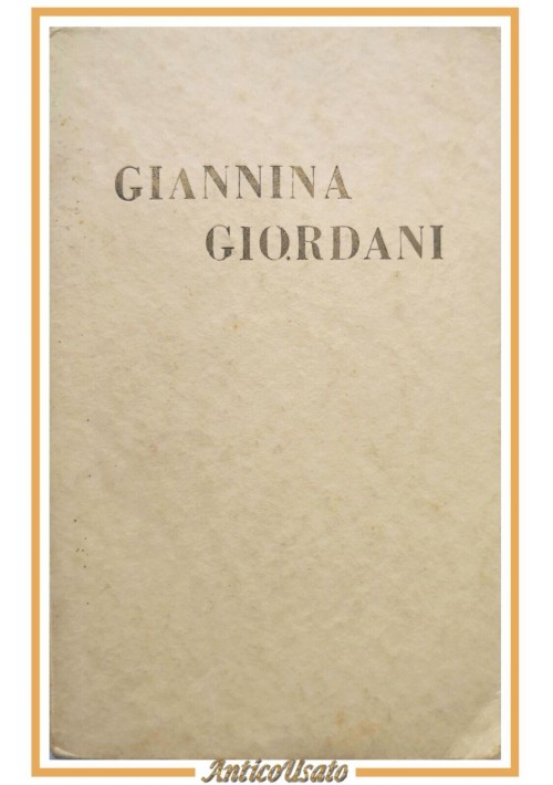 GIANNINA GIORDANI memorie di Giovanni Urbani 1931 Editrice Pro Familia Libro