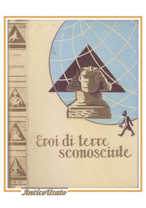 GIAPPONE IERI OGGI DOMANI di Edgar Lajtha.1936 Eroi terre sconosciute libro