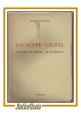 GIUSEPPE GIUSTI UOMO IL POETA PATRIOTA di Guido Zaccagnini 1937 libro biografia