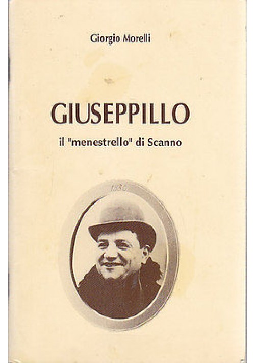 GIUSEPPILLO IL MENESTRELLO DI SCANNO di Giorgio Morelli - Editrice Sallustiana